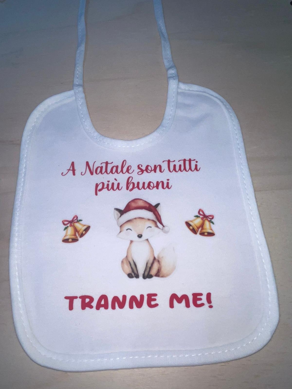 Bavaglino "A Natale sono tutti più buoni tranne me"